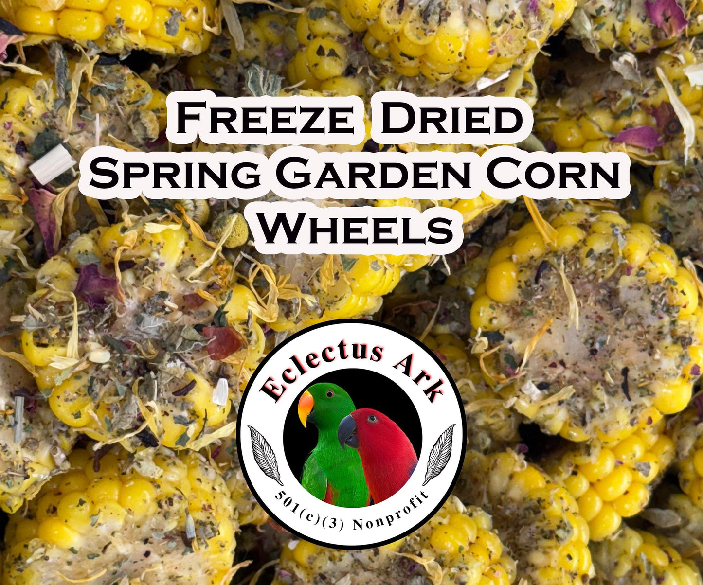 Freeze Dried Spring Garden Corn Wheels