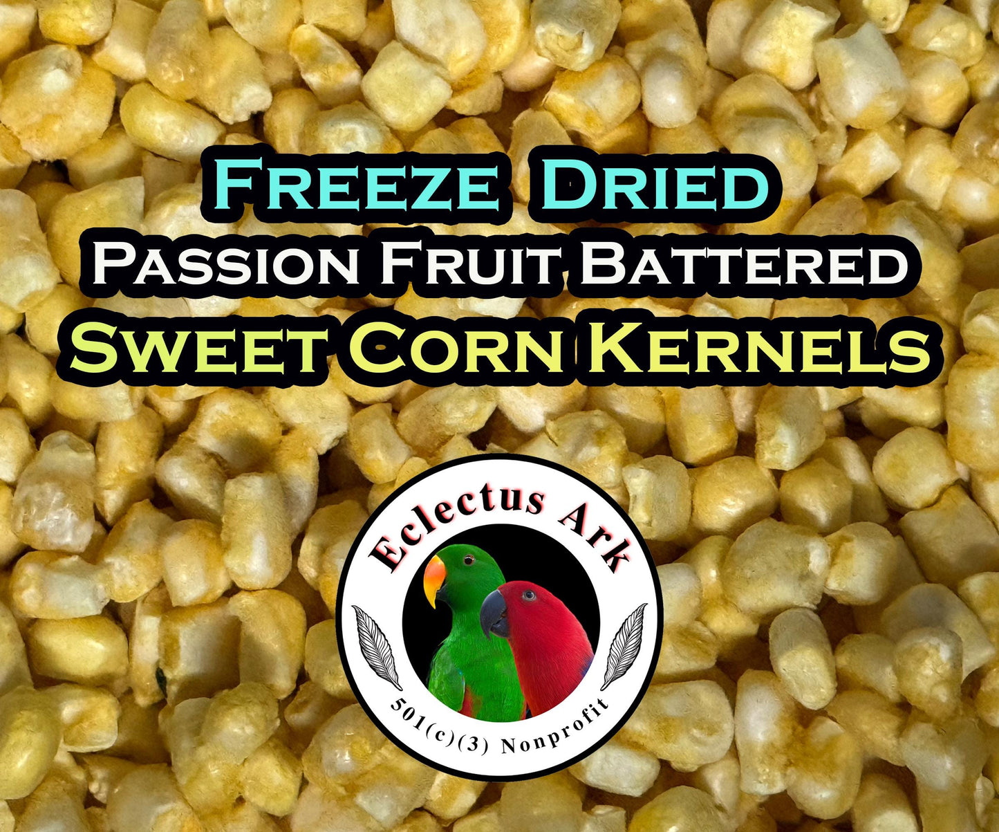 Freeze Dried Passion Fruit Battered Sweet Corn