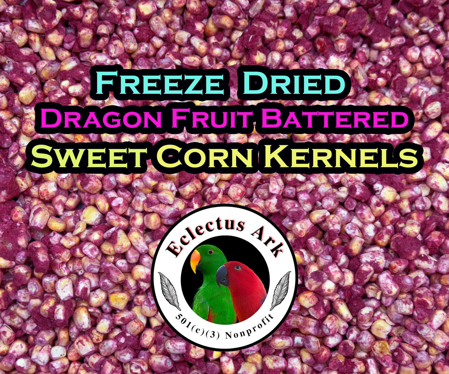 Freeze Dried Dragon Fruit Battered Sweet Corn