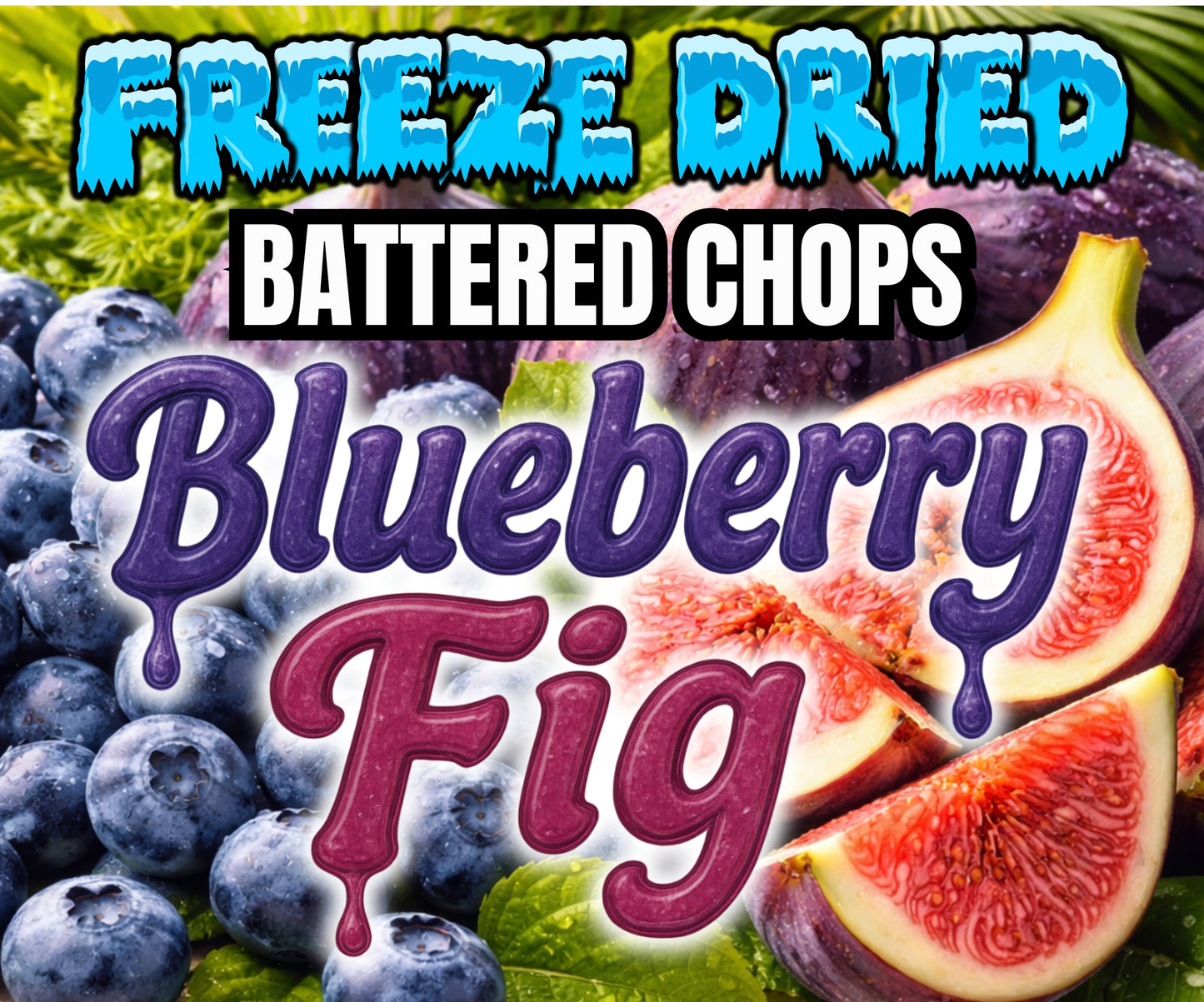 Burst of Flavor Freeze Dried Chop - Blueberry Fig