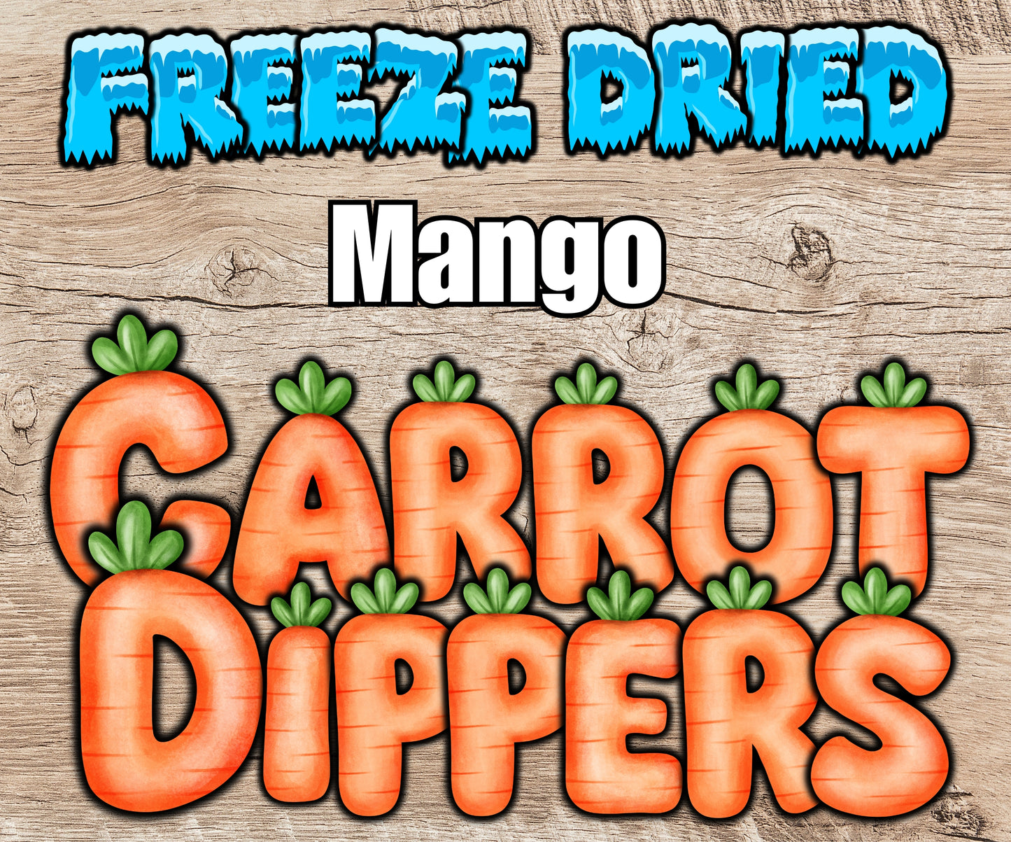 Freeze Dried Carrot Dippers - Choose Your Flavor