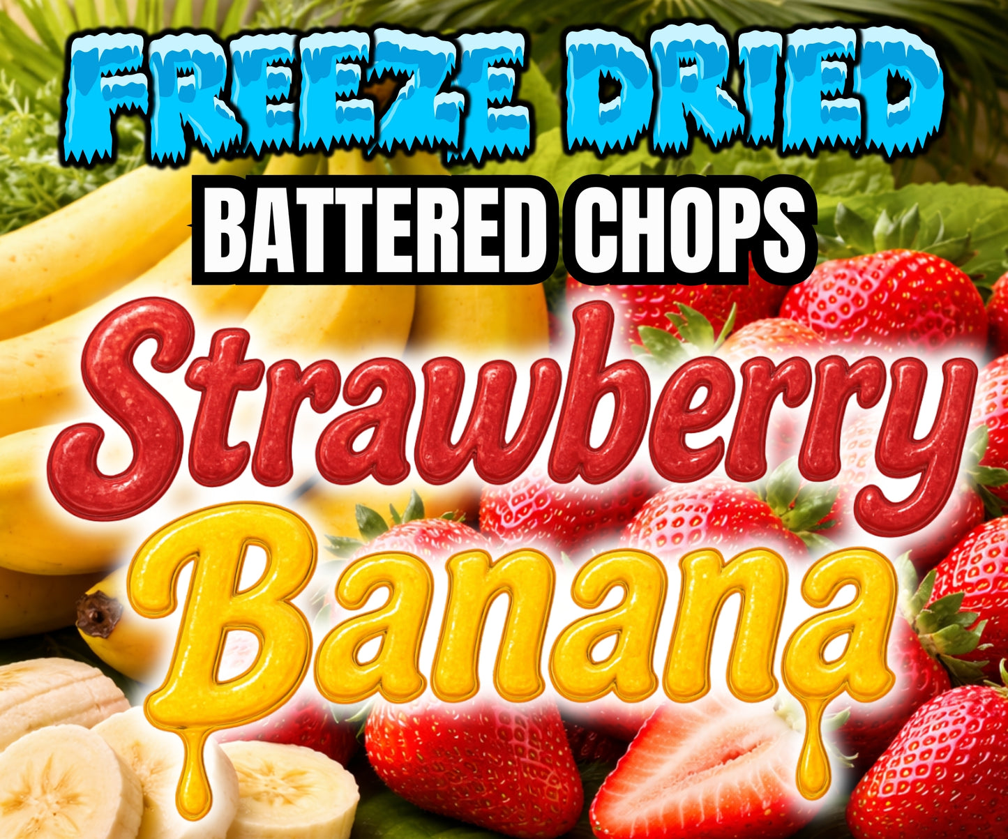 Burst of Flavor Freeze Dried Chop - Strawberry Banana